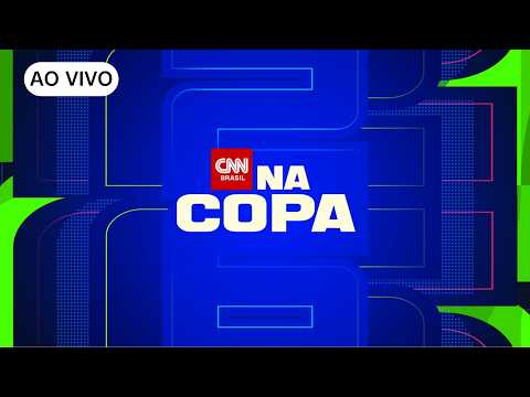 AO VIVO: CNN NA COPA – EDIÇÃO ESPECIAL – 19/07/2026