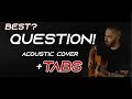 System Of A Down - Question! Acoustic Cover + TABS