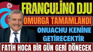 Franculino Dju Transferi | Omurga tamamlandı.