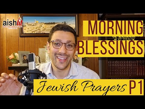 Jewish Prayers | Morning Blessings Part 1 | EP17