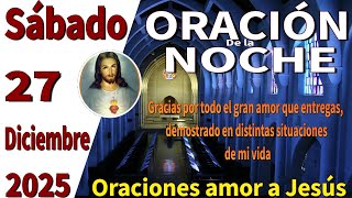 Oración de la noche de hoy sábado 27 de diciembre de 2025 -Juan 8:32