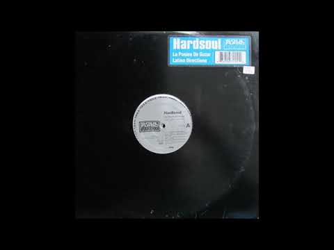 Hardsoul - La Pasion De Gozar (Reprise)