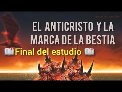 *El Anticristo Y La Marca De  La Bestia* Parte 5