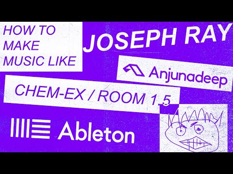 ANJUNADEEP MELODIC HOUSE (Joseph Ray [Chem-EX/ Room 1.5])