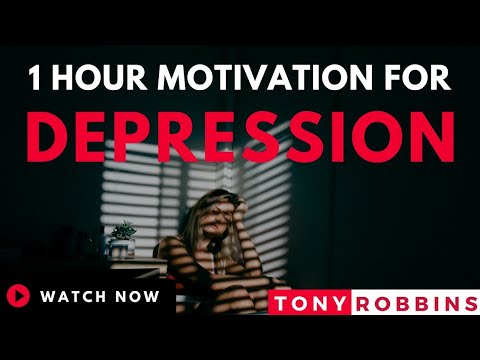 Tony Robbins - One Hour Motivation To Help Depression (Tony Robbins Motivation)