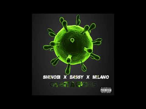 Shinobi x Bassy x Milano - Contagious