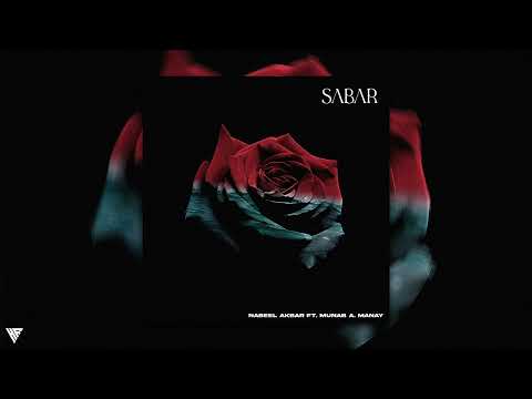 Nabeel Akbar - Sabar ft. @MunabManay  (Prod. @piusarther ) | Official Audio