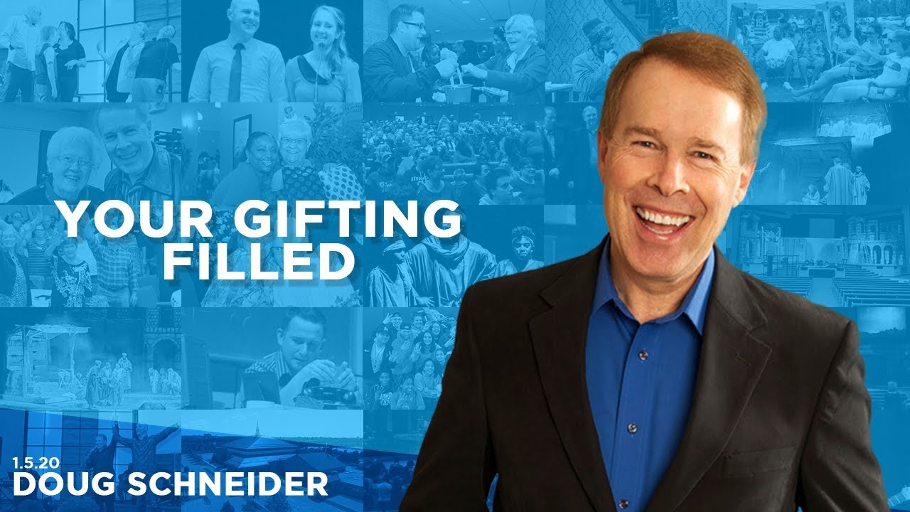 010520 The Gift Filled – Doug Schneider – Message Only