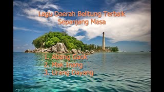 Download lagu Lagu Daerah Belitung Terbaik Sepanjang Masa mp3