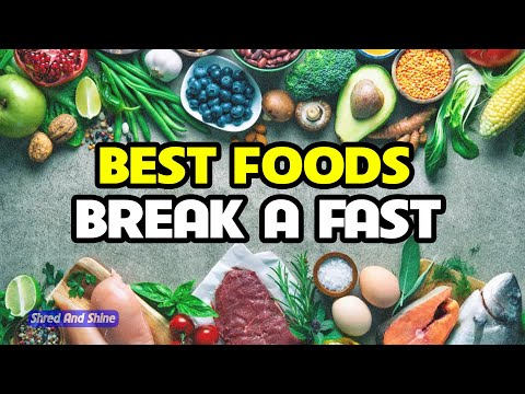 Top 10 best foods to Break a Fast