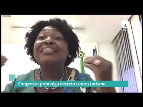 Congresso promulga decreto contra racismo - 22/02/21