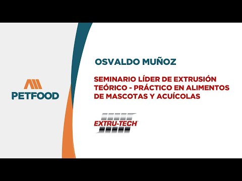 Entrevista a Osvaldo Muñoz - Seminario de Extrusión en Alimentos de Mascotas y Acuícolas