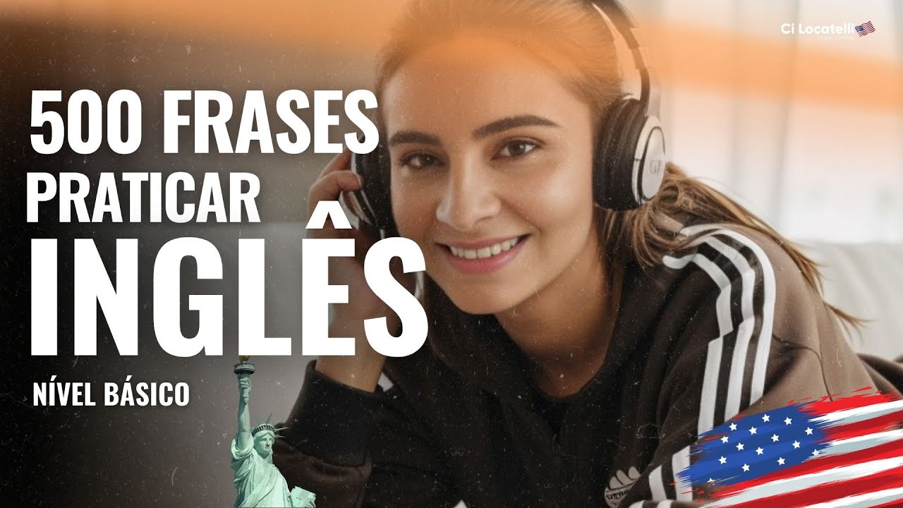 Relax and practice English - 500 frases nível básico.