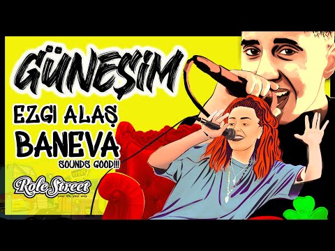 Baneva Feat Ezgi Alaş / Güneşim / Role Street Discovery
