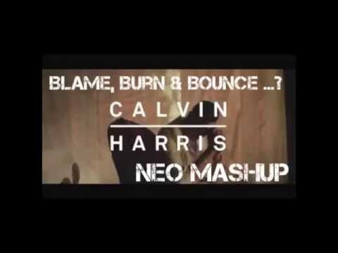 Calvin Harris VS Merzo & Olly James - Blame, Burn & Bounce...? (Neo Mashup)