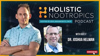 Detoxing, Fasting, And Plant-Based Eating For Ultimate Brain Health w. Dr. Joshua Helman, MD (Ep 6)