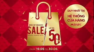 ĐẠI TIỆC #SALE CUỐI MÙA VỚI GIÁ ƯU ĐÃI LÊN ĐẾN 50% TỪ DAFC