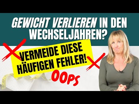 Gewicht verlieren in den Wechseljahren: Vermeide diese häufigen Fehler!