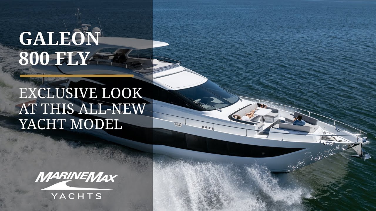 MarineMax Exclusive Tour of the Galeon 800 FLY 