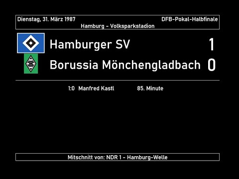 1987-03-31 Hamburger SV - Borussia Mönchengladbach 1:0 (DFB-Pokal-Halbfinale) - Radio-Übertragung