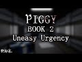Official Piggy Book 2 Soundtrack Chapter 9 Uneasy Urgency