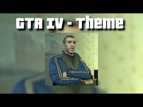 GTA IV (Theme)