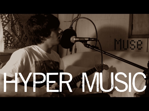 Muse - Hyper Music (Cover by Samuel Fistonich)