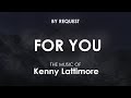 For You | Kenny Lattimore