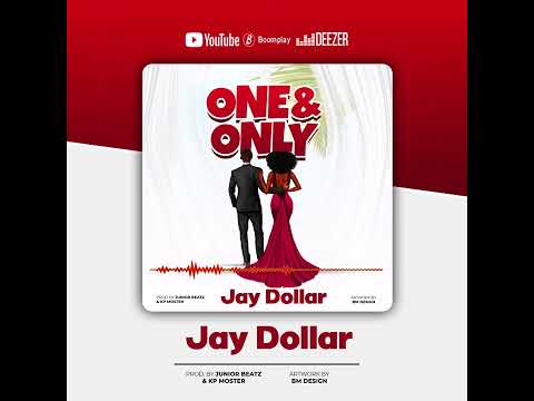 Jay Dollar - One & Only ( Official Music Audio )