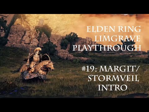 Elden Ring Limgrave Playthrough #19: Margit/Stormveil Intro