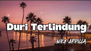 Download lagu Nike Ardilla - Duri Terlindung ( Lirik ) mp3 Download lagu Nike Ardilla - Duri Terlindung ( Lirik ) mp3