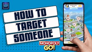 How To Target Someone In Monopoly GO [2023Guide]
