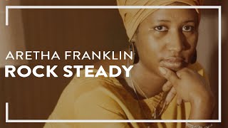 Aretha Franklin - Rock Steady