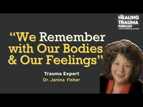 Trauma Healing with Dr Janina Fisher