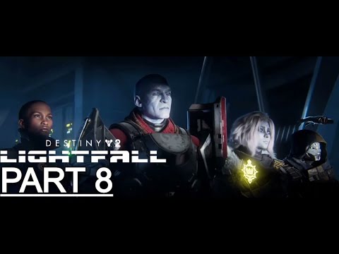 DESTINY 2 LIGHTFALL Gameplay Walkthrough Part 8 Campaign - No Commentary (Full Game)