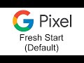 Fresh Start Default Google Pixel Android 12 15 Alarm Tone
