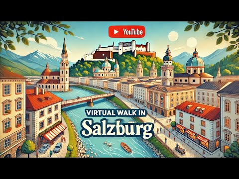 Virtual Walk - Salzburg  - Austria 🇦🇹 Filmed in  ☀️ 4K HDR