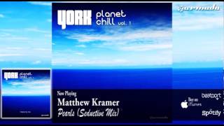 Matthew Kramer - Pearls (Seductive Mix)