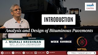 Analysis and Design of Bituminous Pavements | Introduction | J. Murali krishnan | NPTEL | IIT MADRAS