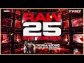 WWE RAW 25 My Songs Know What You Did In The Dark Light Em Up Official Opening Theme Song
