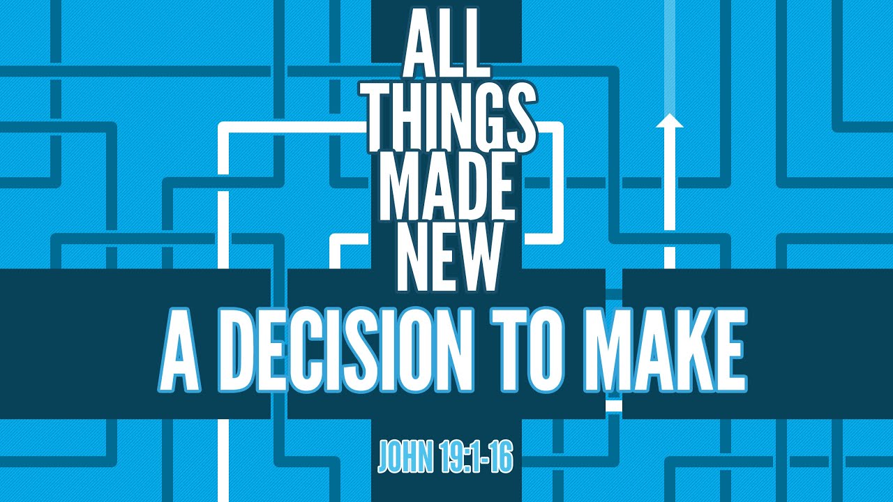 A Decision To Make