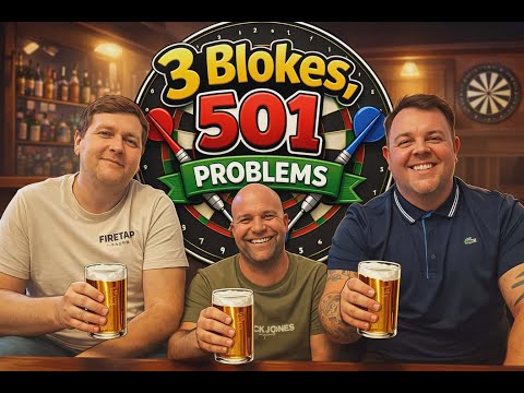 WELCOME TO 3 BLOKES 501 PROBLEMS !