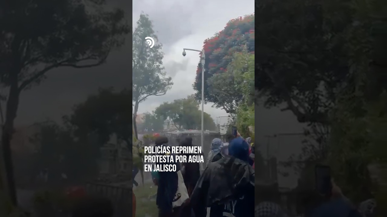 Policías reprimen protesta en Jalisco💧🚨
