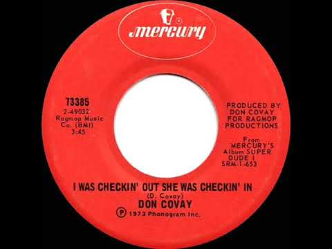 1973 HITS ARCHIVE: I Was Checkin’ Out She Was Checkin’ In - Don Covay (stereo 45 single version)