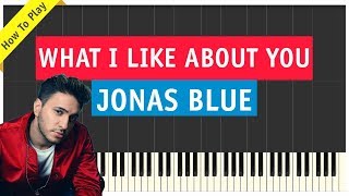 Jonas Blue &amp; Theresa Rex - What I Like About You - Piano Cover (Tutorial &amp; Sheet Music)