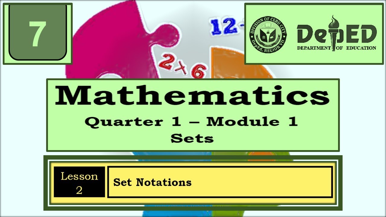 SET NOTATIONS || MATH7 Q1 Wk1 M1 LESSON 2