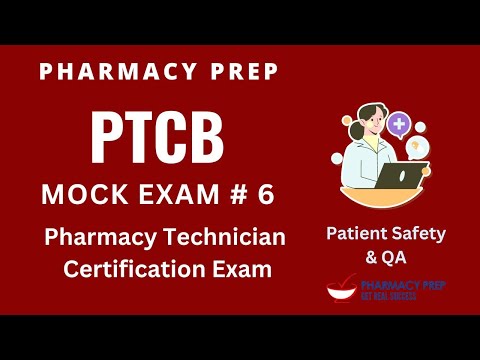 PTCB PTCE Pharmacy Technician Certification Exam Patient Safety & Quality Assurance MOCK 6