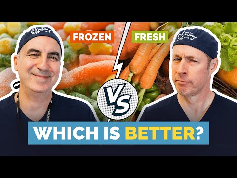 Fresh or Frozen: What Doctors Actually Recommend