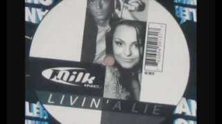 Milk Inc -  Livin&#39; A Lie [Peter Luts Remix]