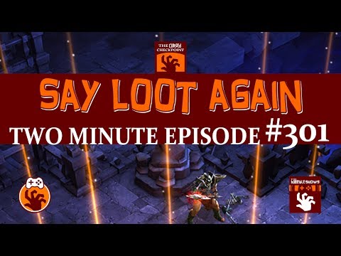 Say Loot Again - Two Minute Episode - The Cursed Checkpoint #301